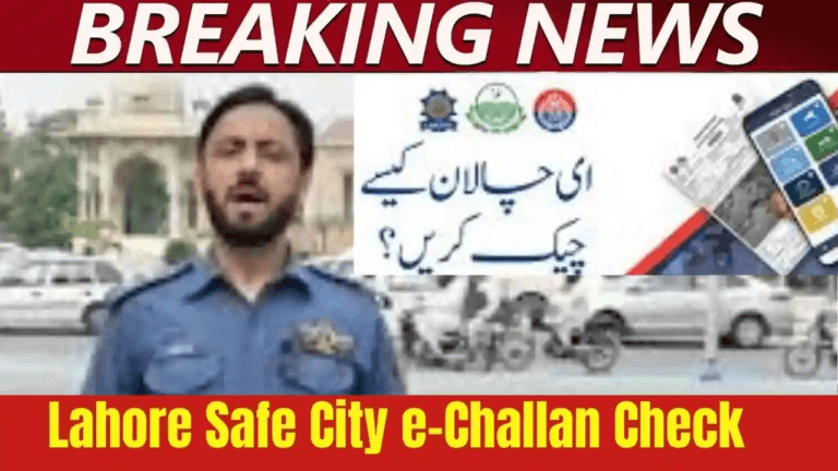 Lahore Safe City e-Challan Check — Camera Zones & Violations Explained (2025)